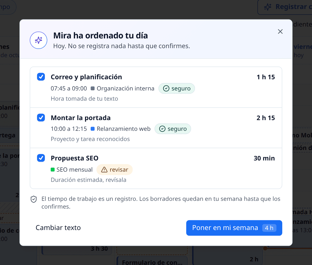 Mira ordena un día descrito en borradores de tiempo en Mi tiempo