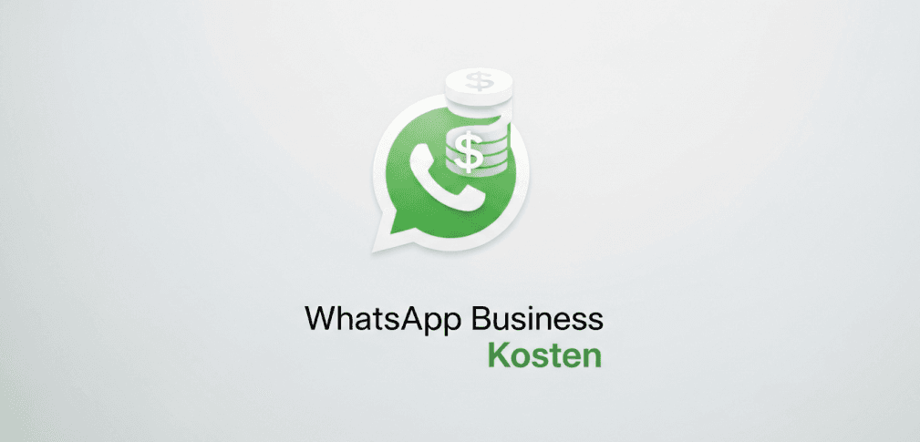 WhatsApp Business Kosten 2026: Welches Modell sich lohnt